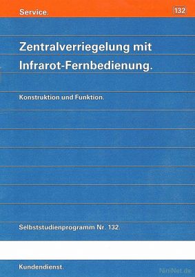 Cover des SSP Nr. 132 von Audi mit dem Titel: Zentralverriegelung mit Infrarot-Fernbedienung 