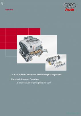 Cover des SSP Nr. 227 von Audi mit dem Titel: 3,3 l-V8-TDI Common Rail Einspritzsystem 