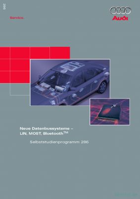 Cover des SSP Nr. 286 von Audi mit dem Titel: Neue Datenbussysteme - LIN, MOST, Bluetooth™ 