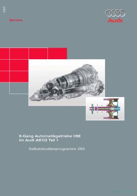 Cover des SSP Nr. 283 von Audi mit dem Titel: 6-Gang Automatikgetriebe 09E im Audi A8 ´03 Teil 1 