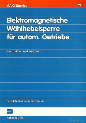 Cover des SSP Nr. 91 von VW / Audi mit dem Titel: Elektromagnetische Wählhebelsperre für autom. Getriebe